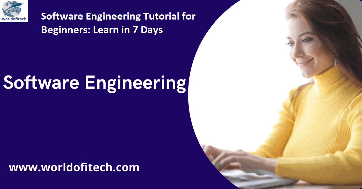 Software Engineering Tutorial for Beginners: Learn in 7 Days
