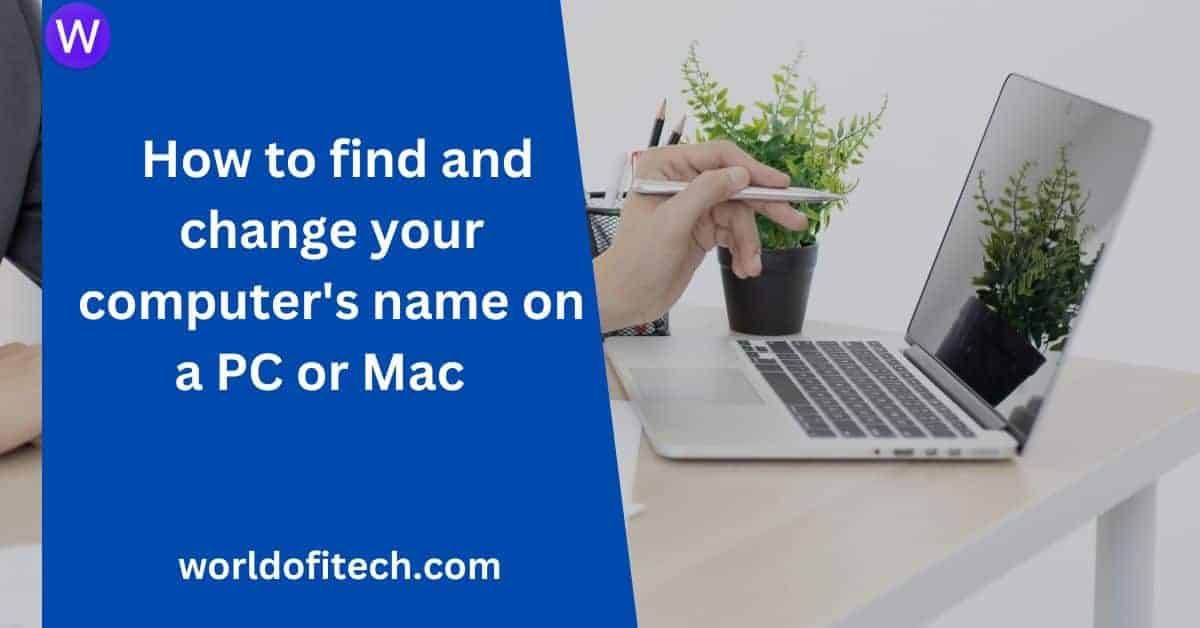How to find and change your computer's name on a PC or Mac