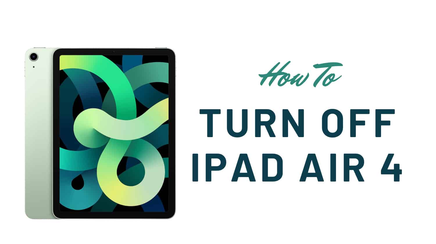 How to Turn Off iPad Air 4 Switch off, lock, and other methods