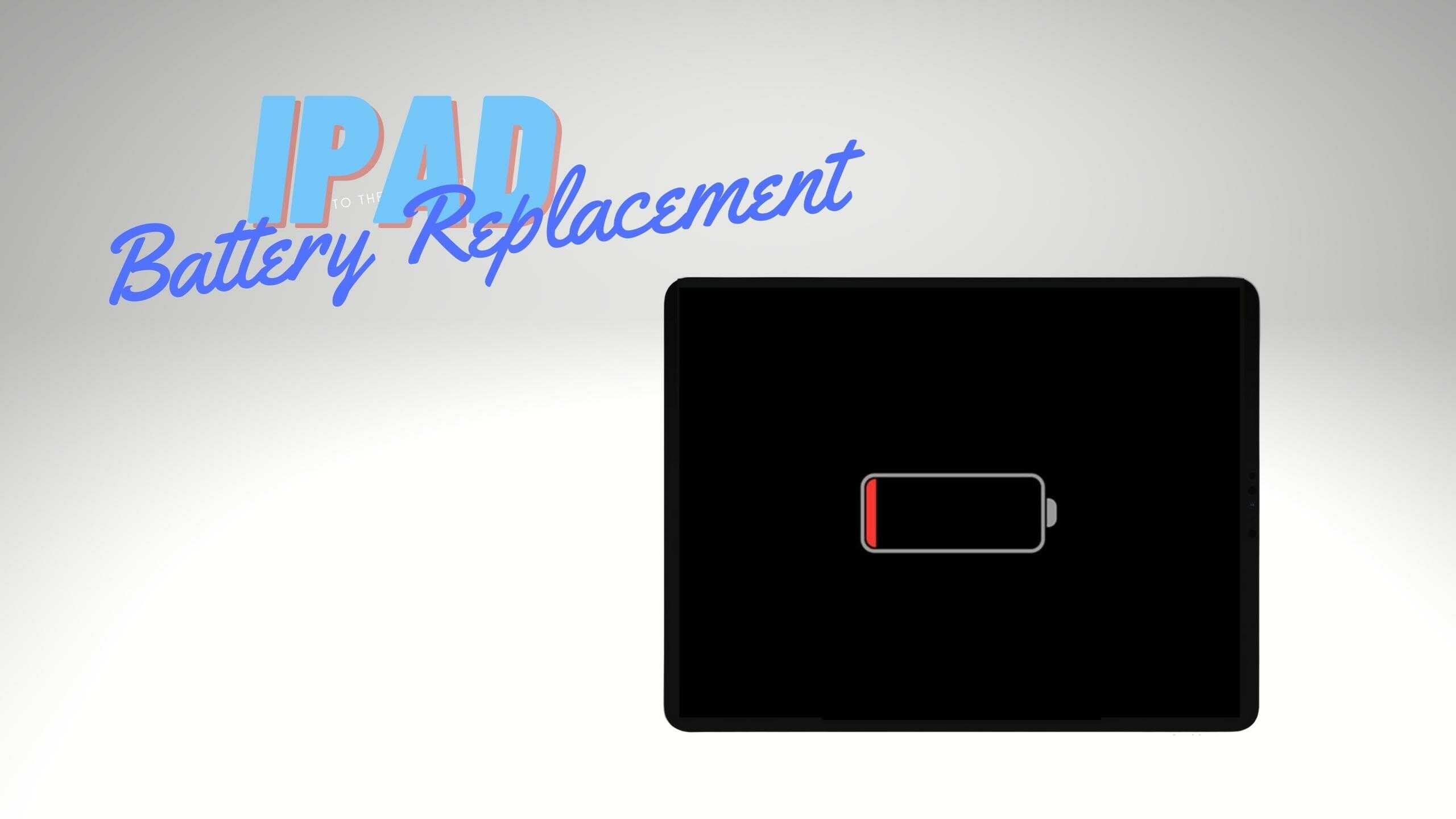 iPad Battery Replacement When and how to change the battery WorldofTablet