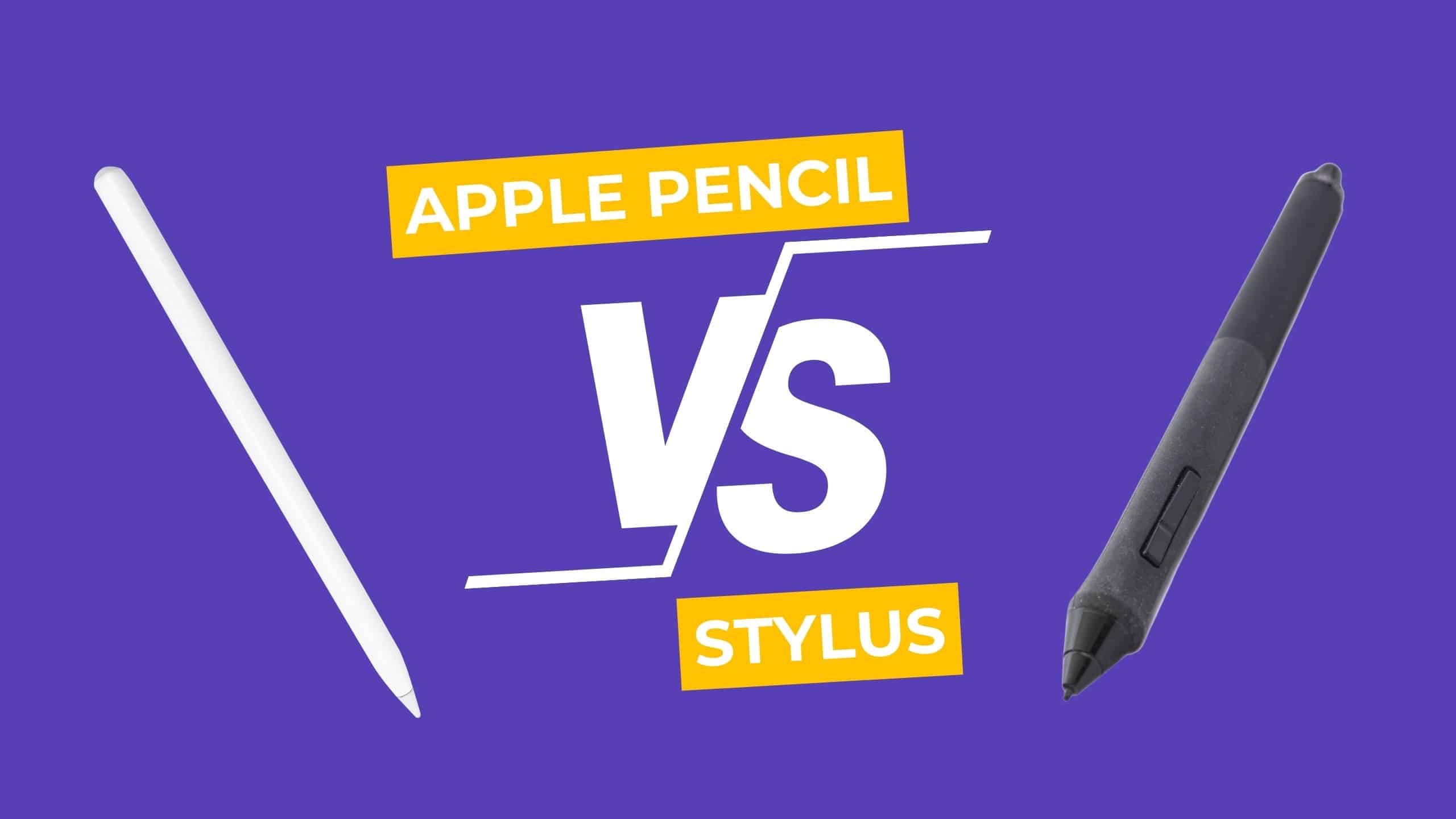 Apple Pencil vs Stylus Is Apple's really better? WorldofTablet