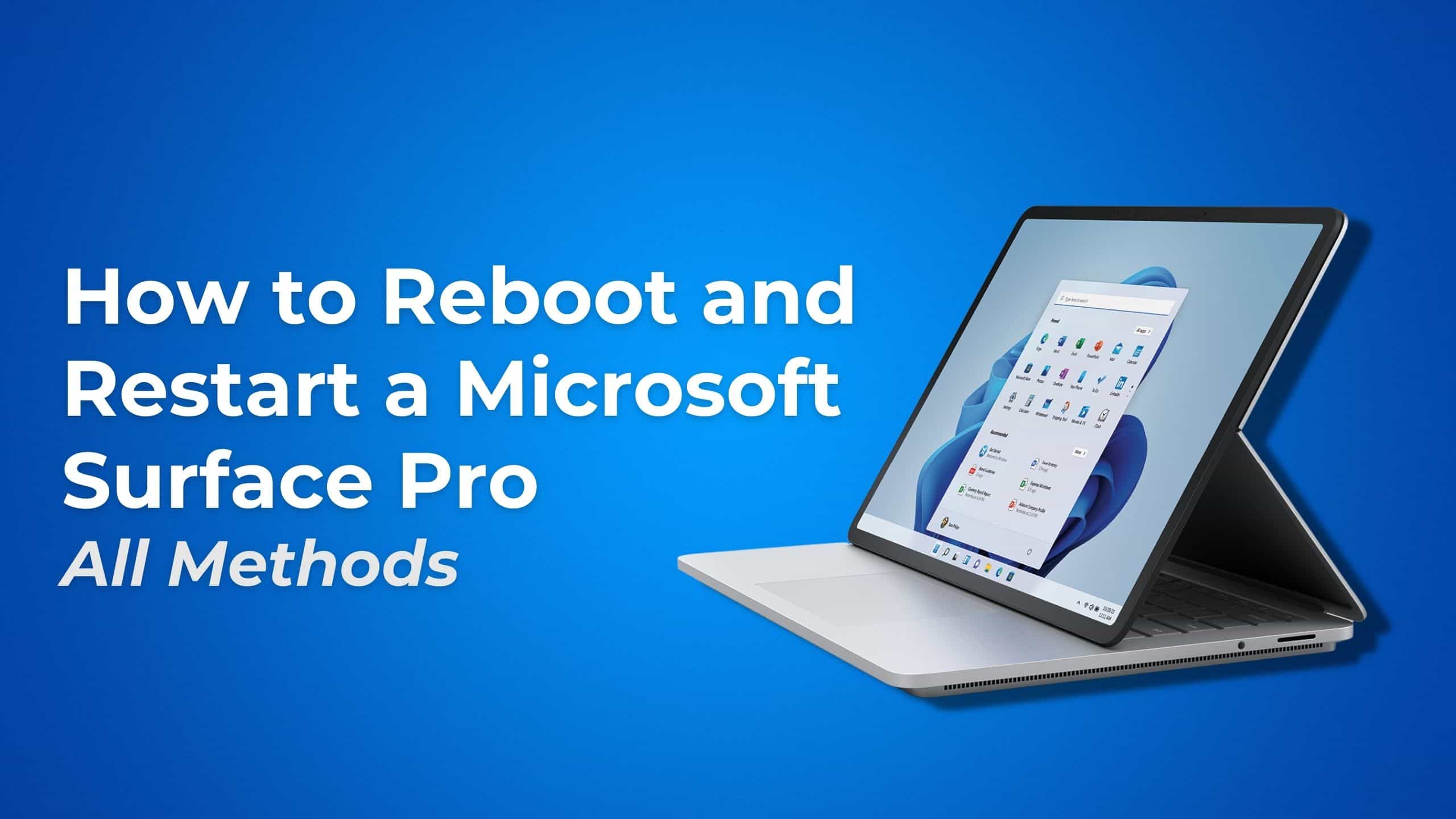 How to Reboot and Restart a Microsoft Surface Pro (All Methods