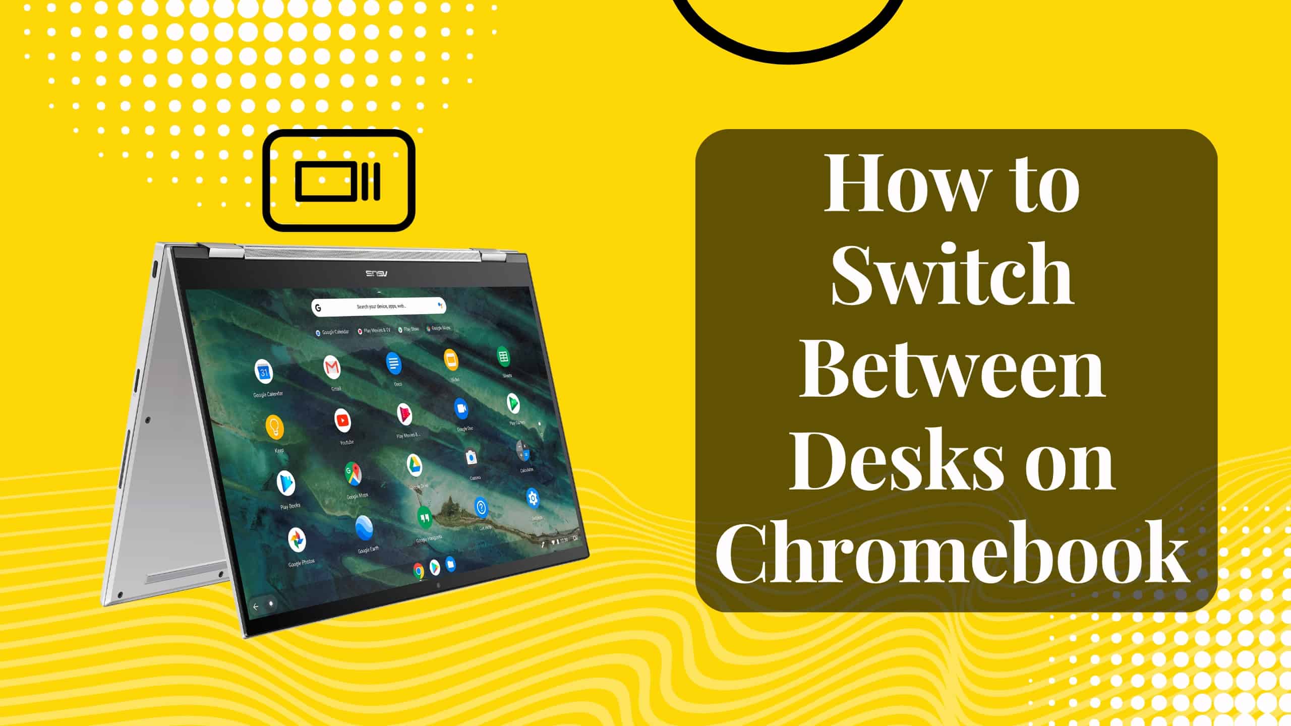 How to Switch Between Desks on Chromebook WorldofTablet