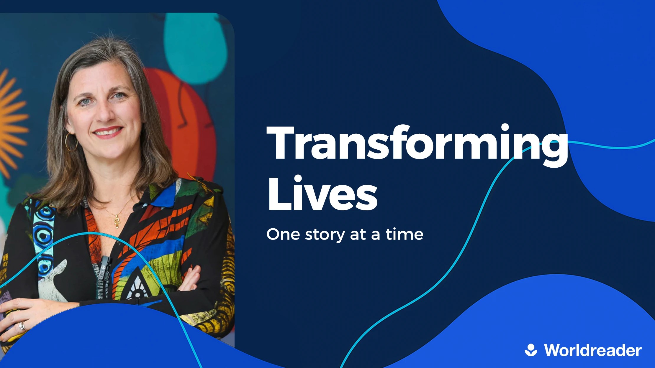 Transforming Lives One Story at a Time Worldreader