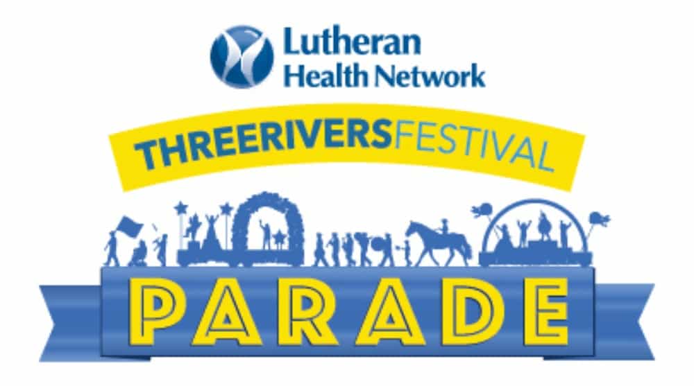 Three Rivers Festival 2024 Schedule 2020 Three Rivers Festival Parade theme announced WOWO 1190 AM 107.5 FM