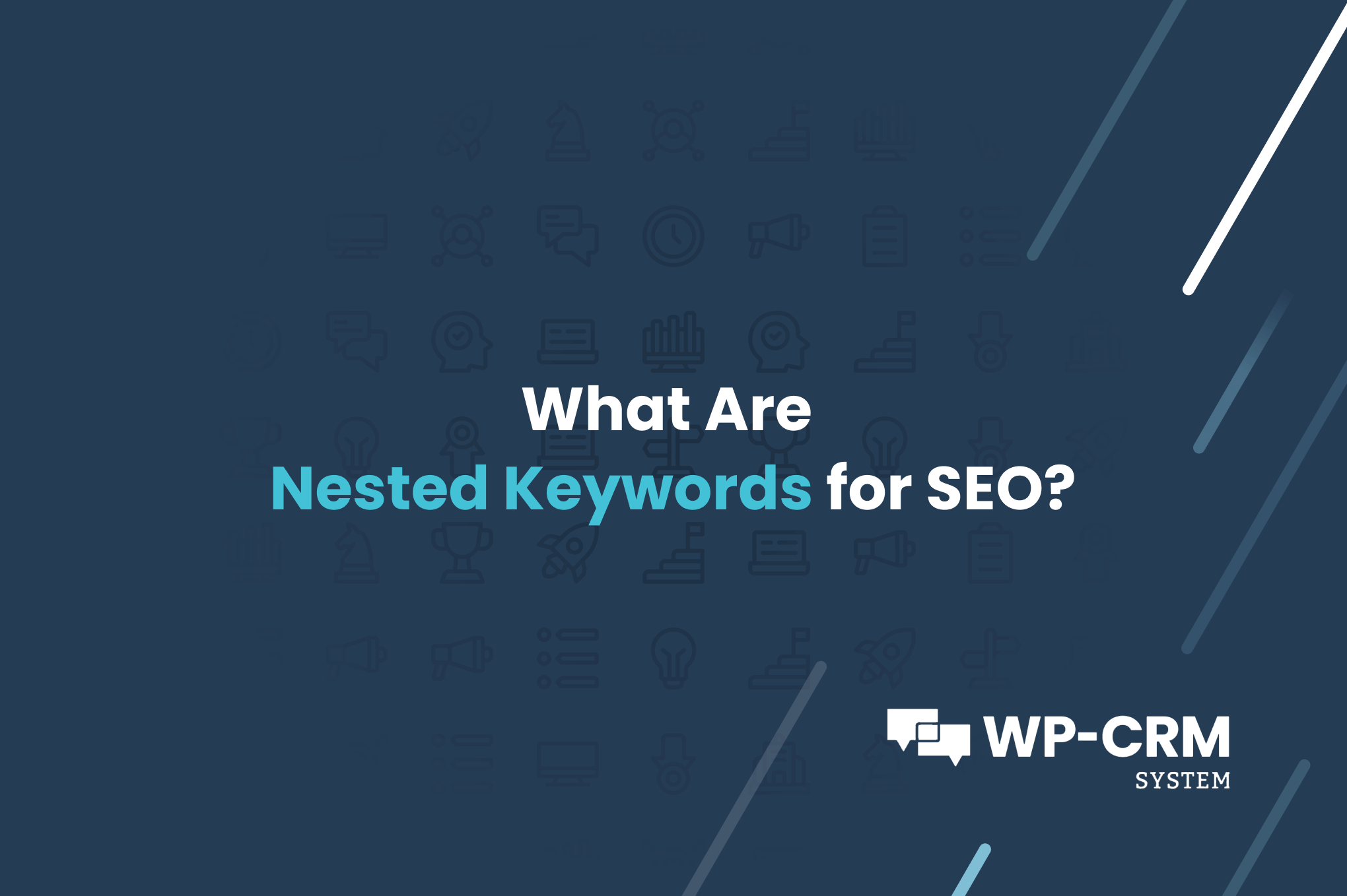 What Are Nested Keywords for SEO? WPCRM System