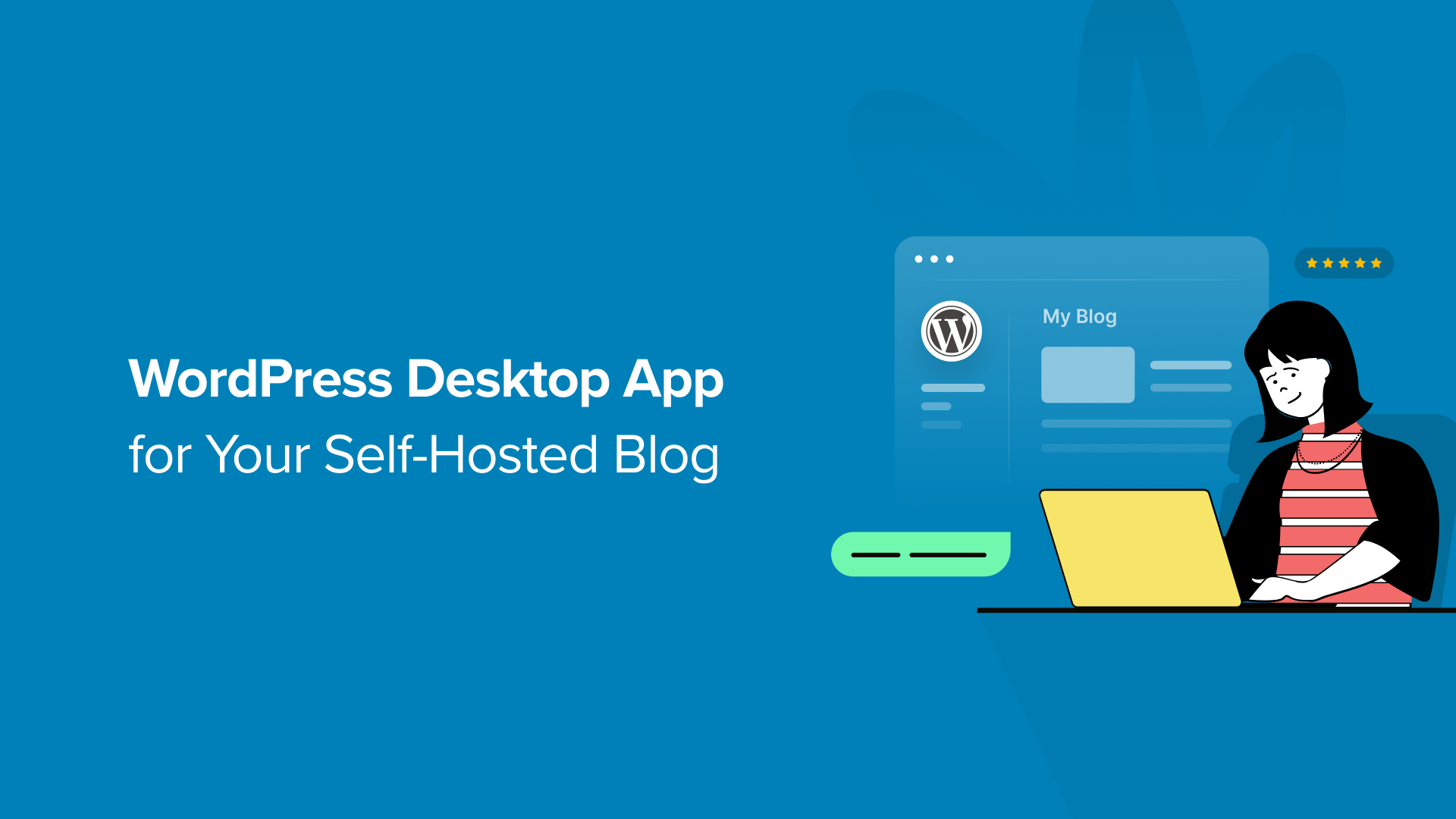 How to Use WordPress Desktop App for Your SelfHosted Blog Private