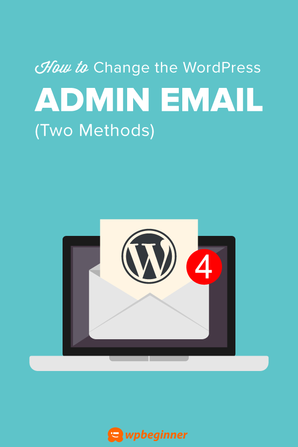 How to Change the WordPress Admin Email (3 Methods)