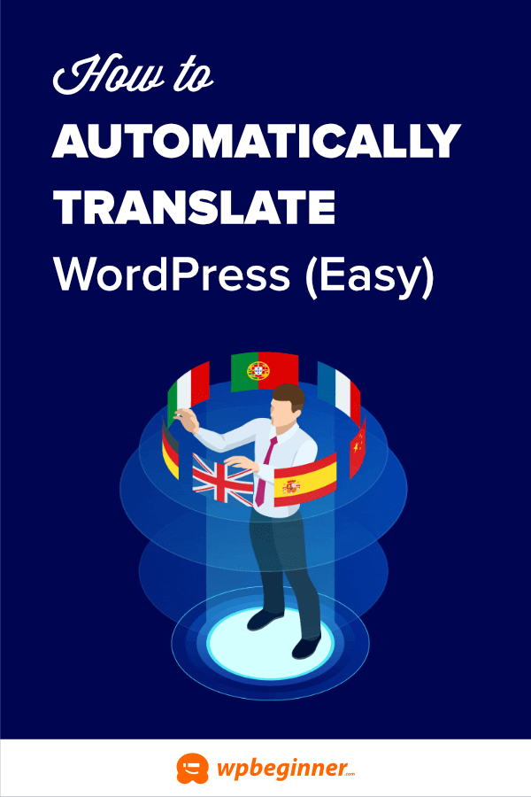 How to Automatically Translate WordPress (Easy Method)