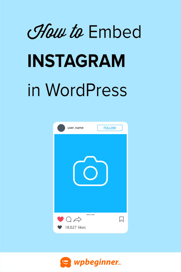 How to Easily Embed Instagram in WordPress (Step by Step)