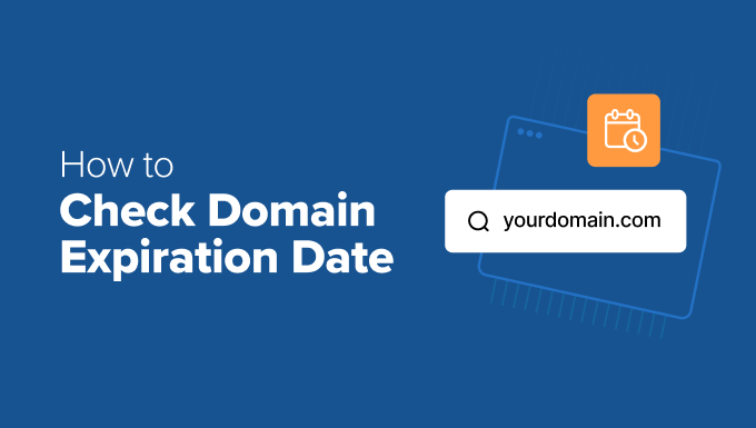 How to Check Domain Expiration Date How to Check Domain Expiration Date