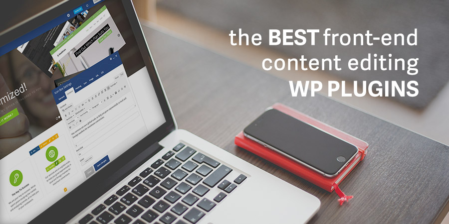 The 9 Best WordPress Front End Editing Plugins WPExplorer