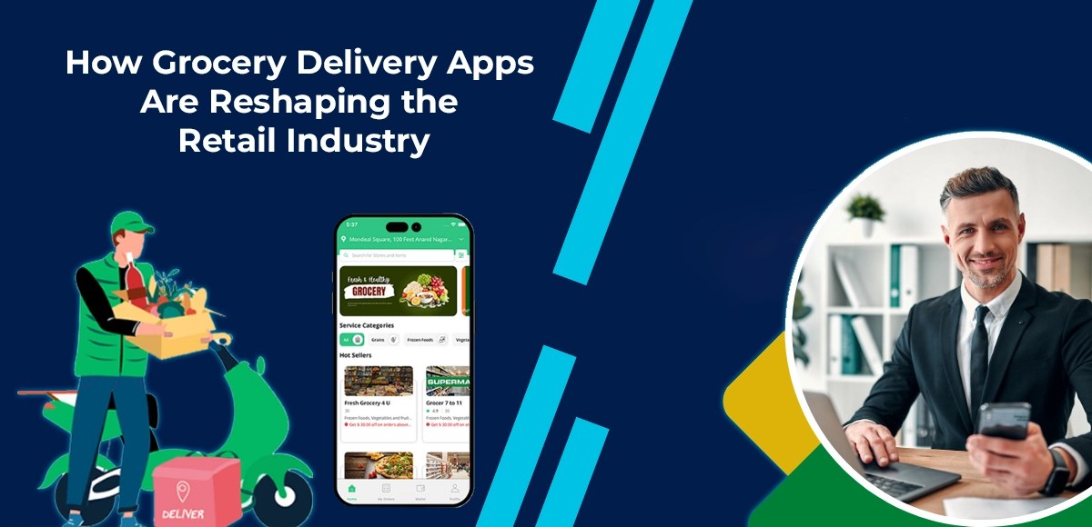 Maximizing Profits How Grocery Delivery Apps Are Reshaping the Retail