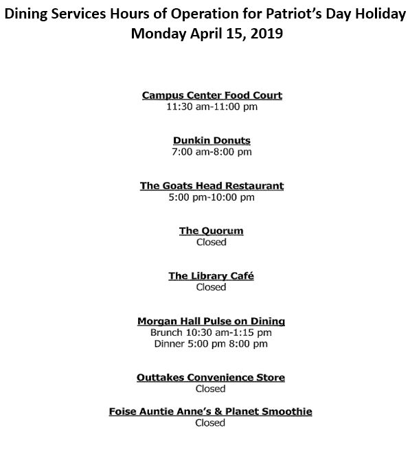Dining Services Hours of Operation for Patriot's Day Monday April 15