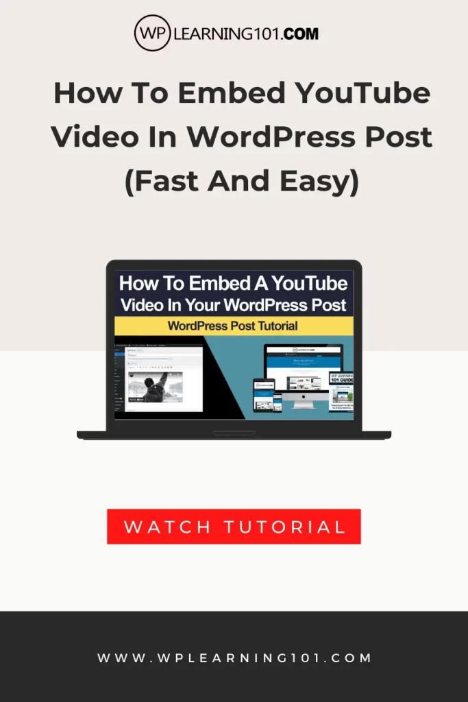 How To Embed YouTube Videos In WordPress WP Learning 101