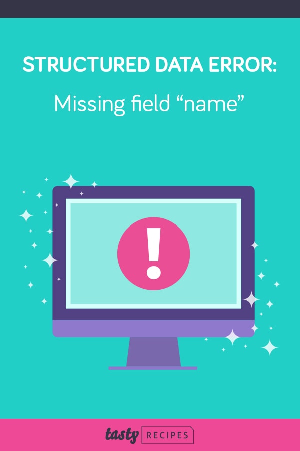 How to fix the Missing field “name” warning WP Tasty