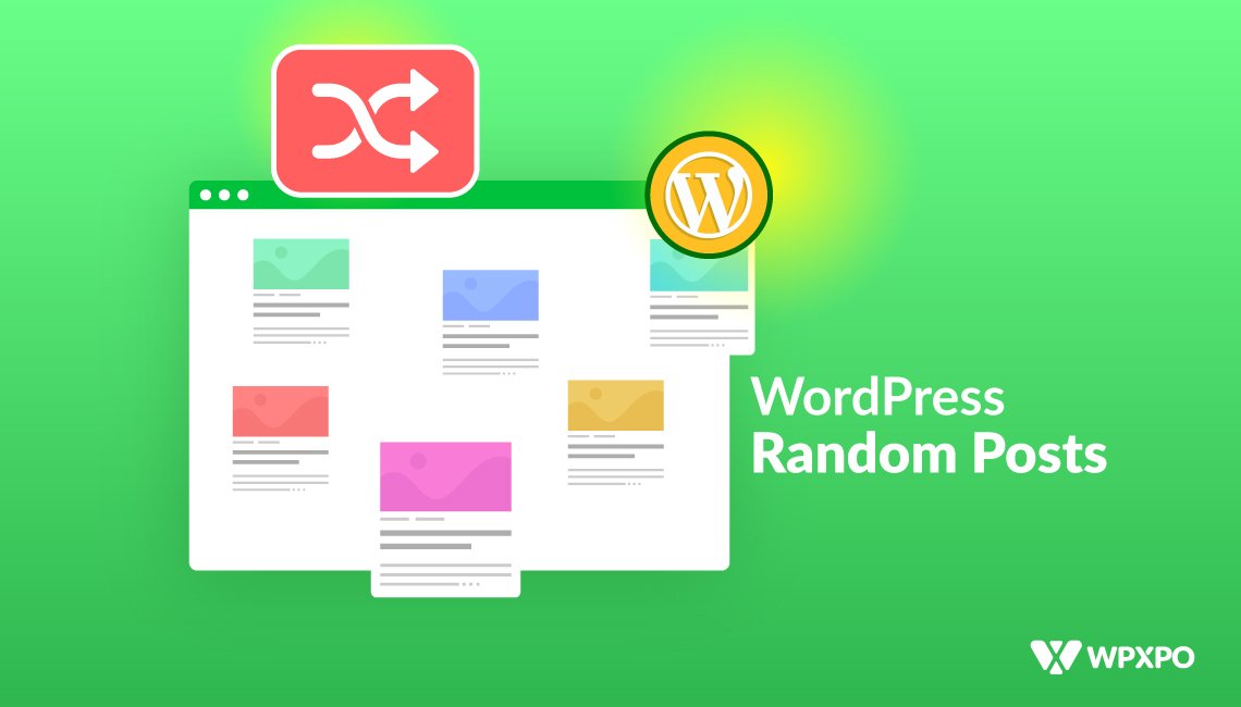 How to Display WordPress Random Posts The Easy Way! WPXPO