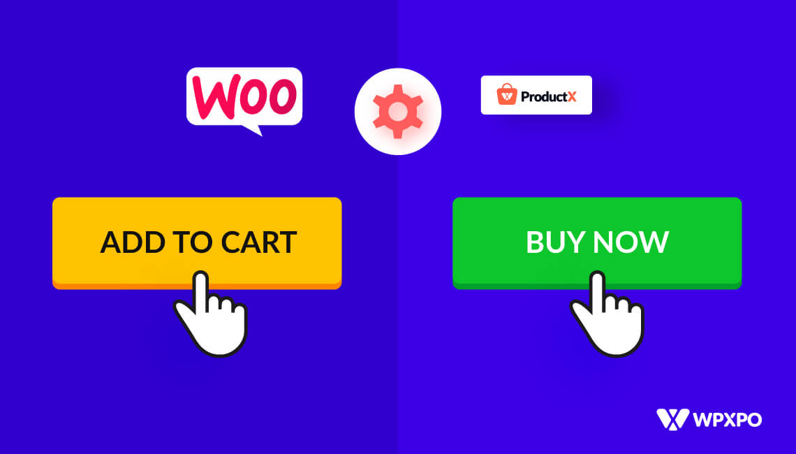 How to Customize Add to Cart Button WPXPO