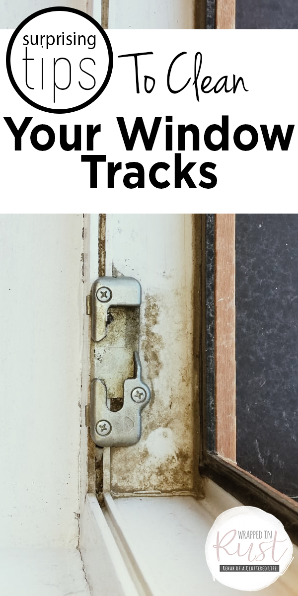 Surprising Tips To Clean Your Window Tracks Wrapped in Rust