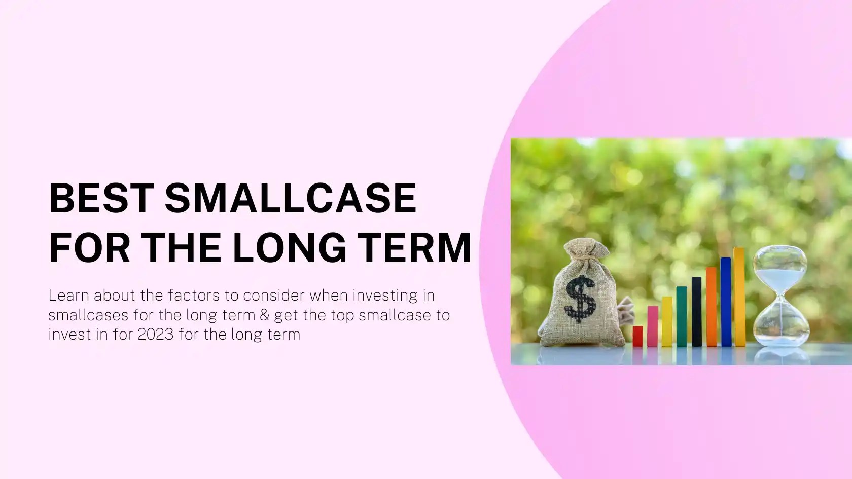 Best LongTerm Smallcase Top Picks Unveiled Wright Blogs