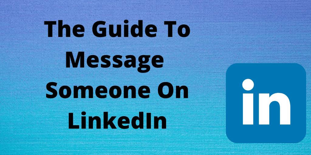 How to message someone on LinkedIn who is not a connection Writecream