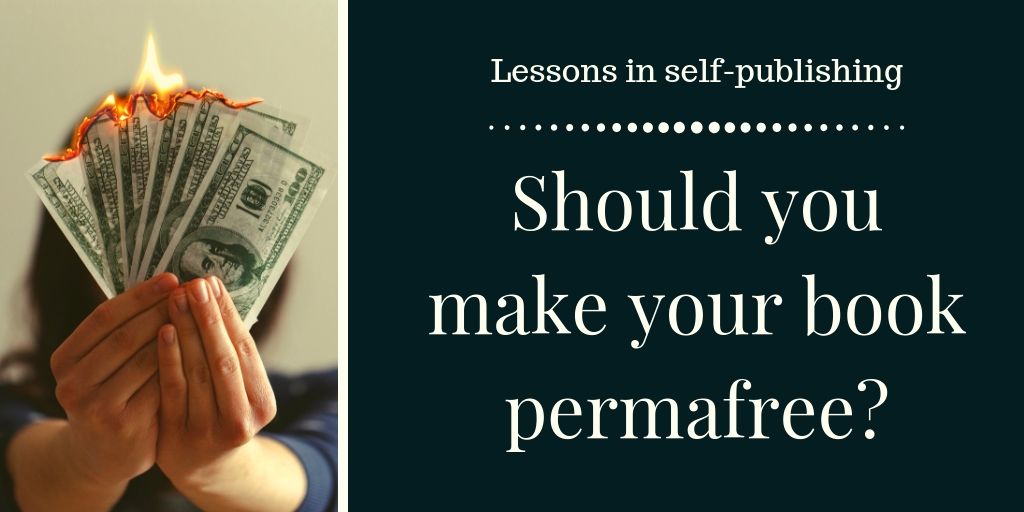 Should You Make Your Book Permafree? The Writer's Cookbook