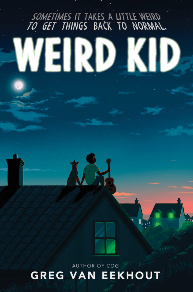 WEIRD KID Greg van Eekhout