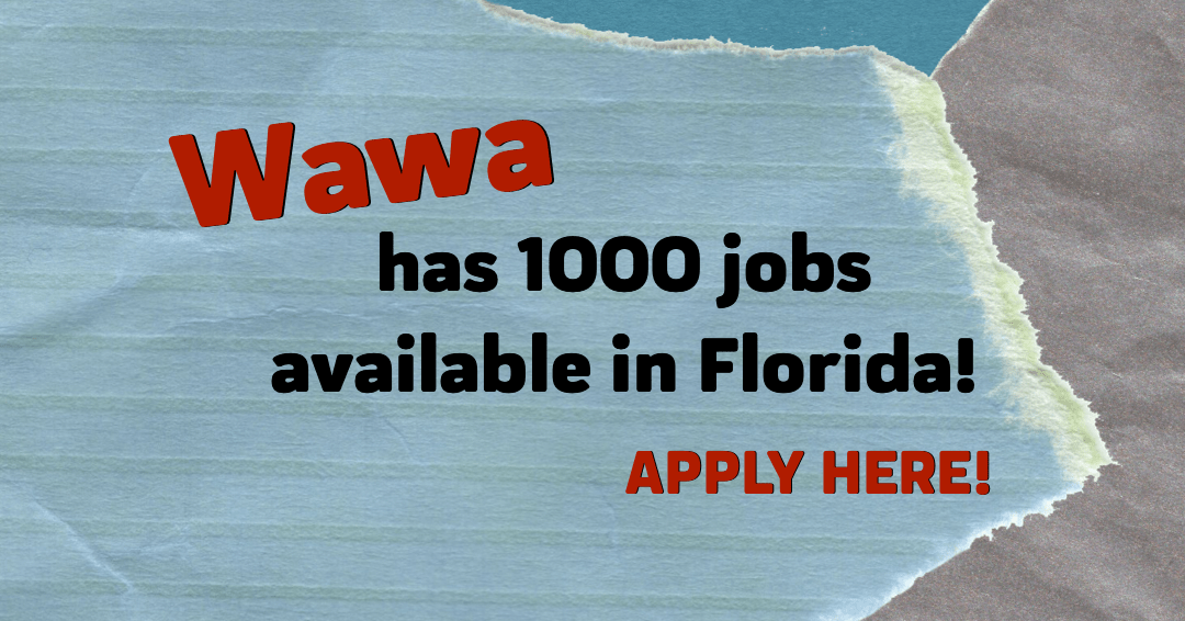 Wawa Hiring 1000 People In Florida 97.9 WRMF