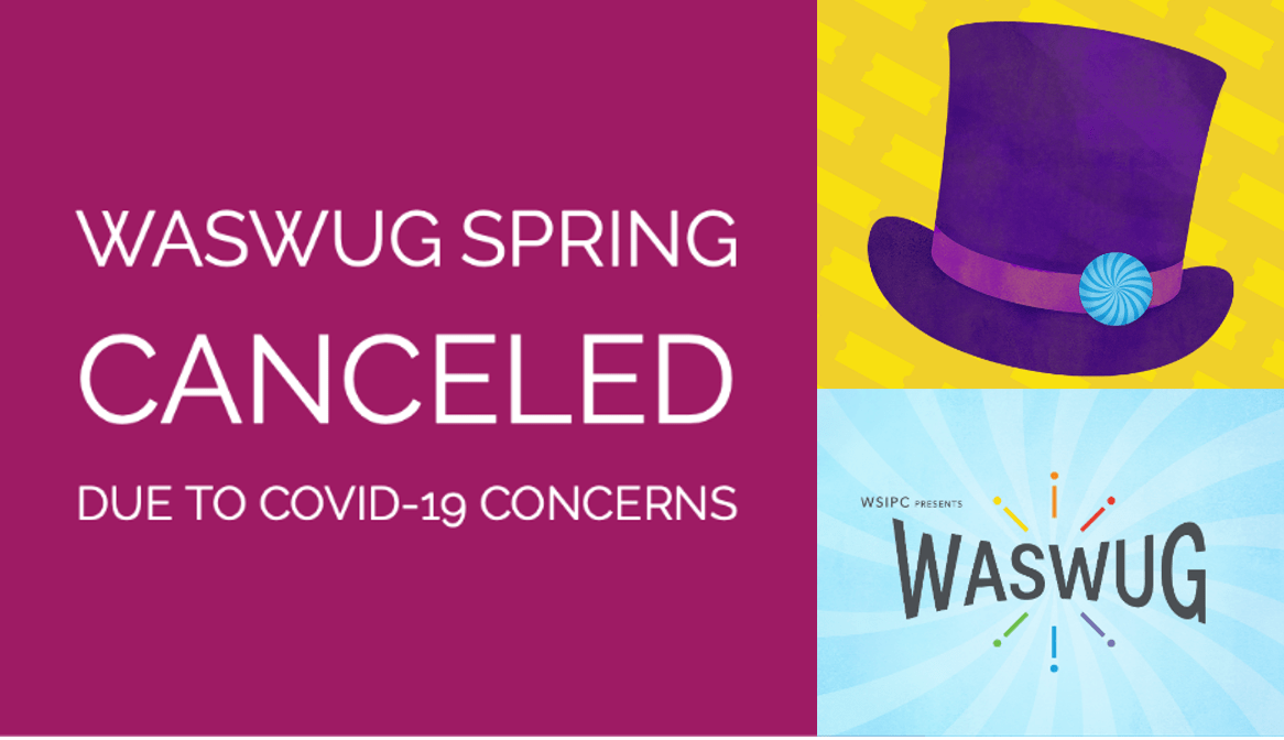 WASWUG Spring 2020 Canceled Due To COVID19 Concerns WSIPC, K12