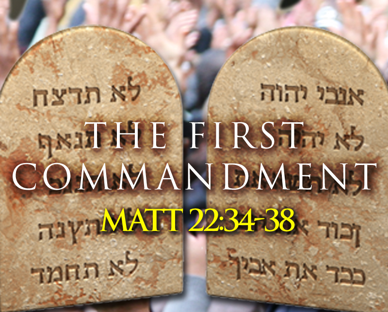 The First Commandment — Worldwide Mission Fellowship