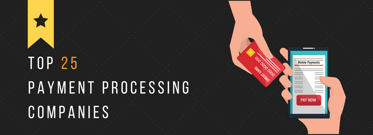 Top 25 Payment Processing Companies [2020] XCart