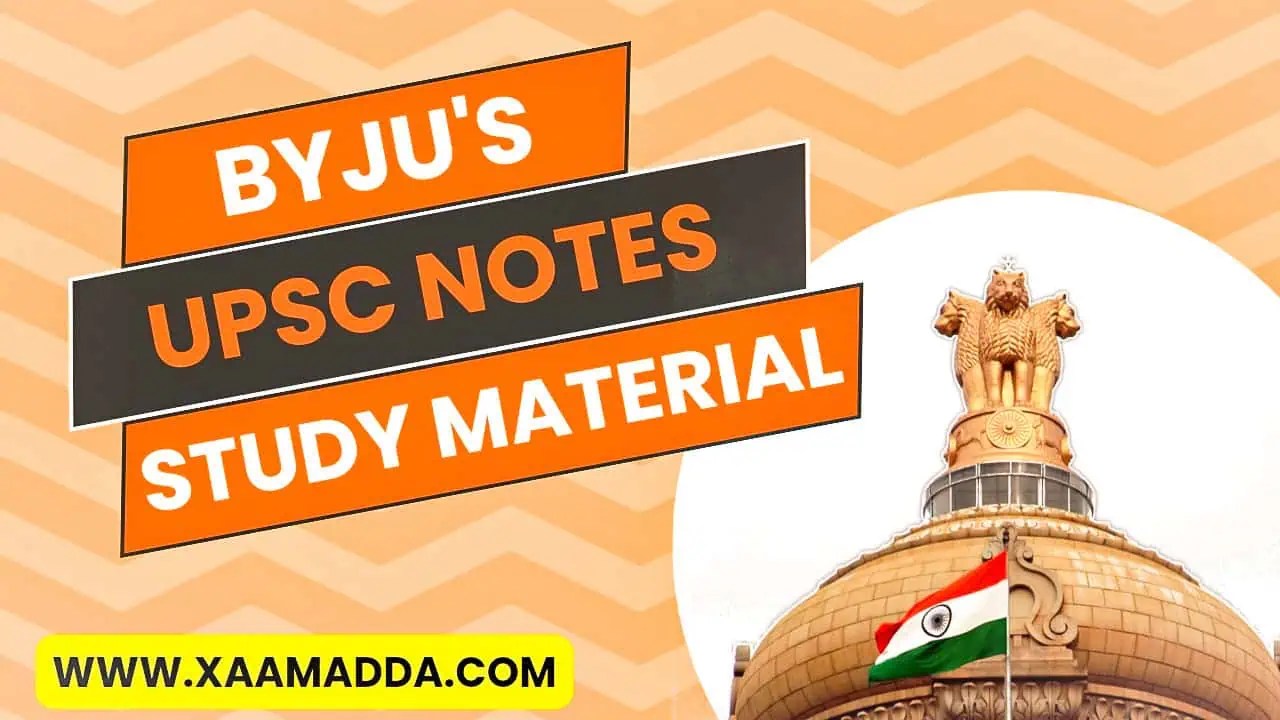 Byju's UPSC Notes Best IAS Study Material XaamAdda