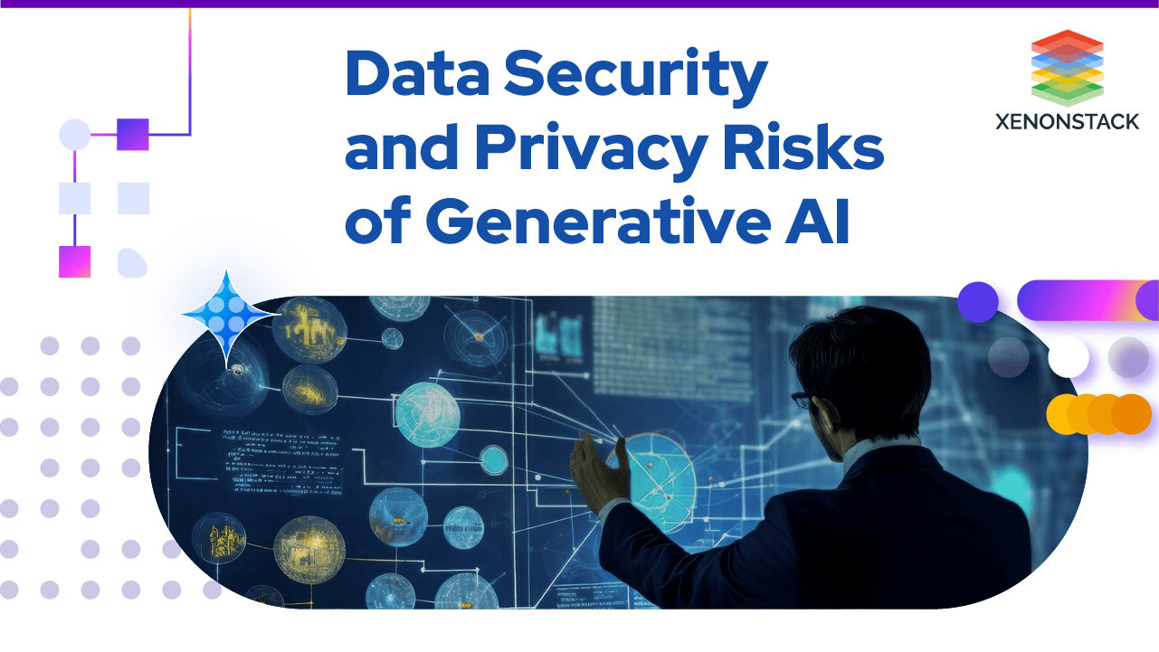 Data Security and Privacy Risks of Generative AI(04)