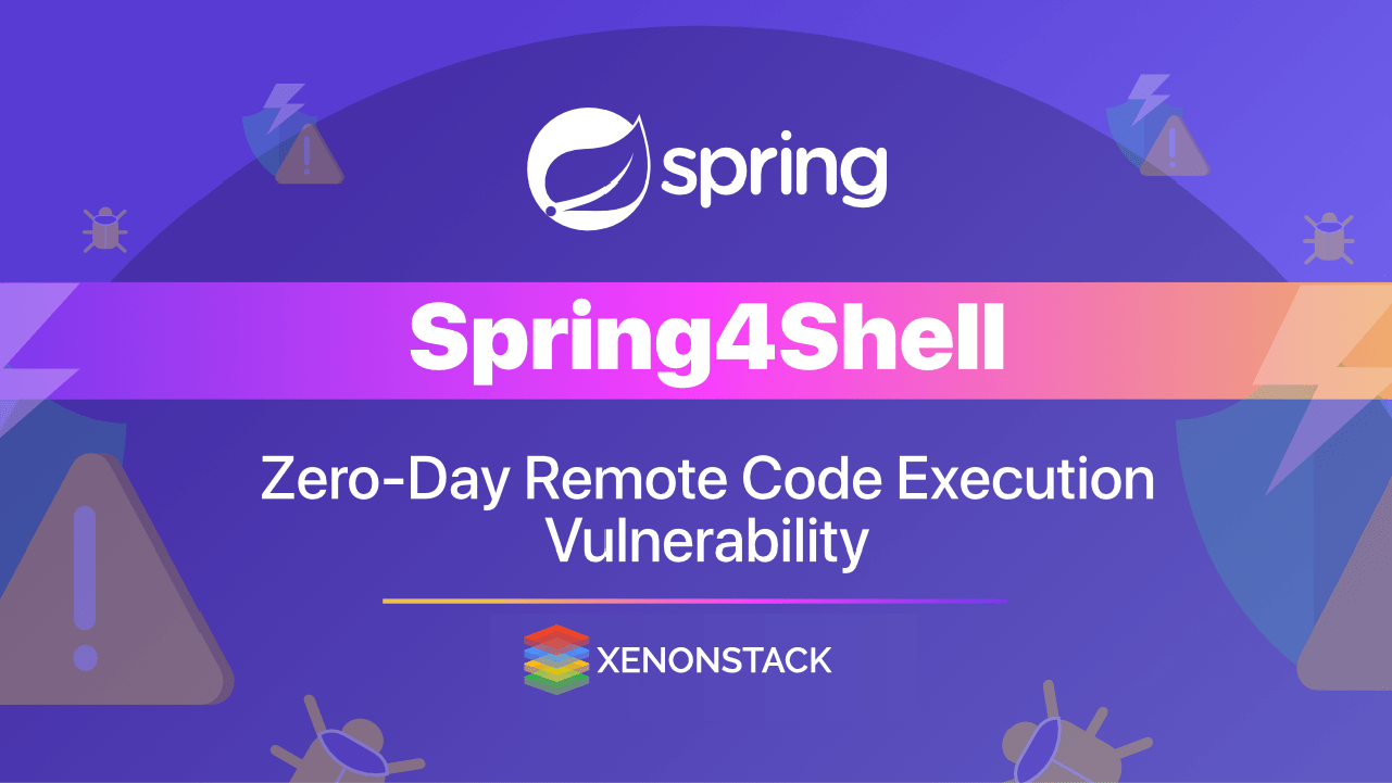 Spring4shell A Critical Vulnerability in Spring Java Framework