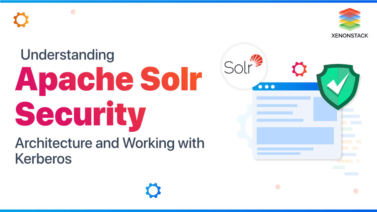 Apache Solr Security A Complete Guide