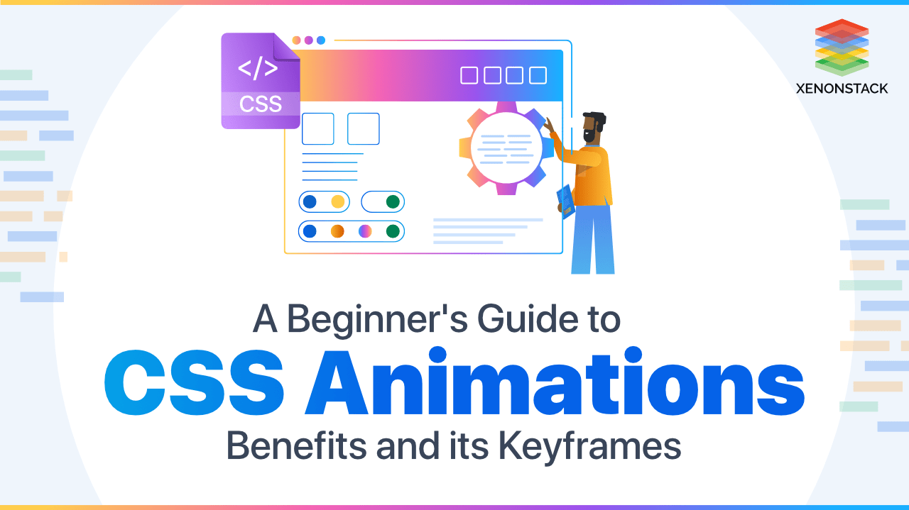CSS Animation Keyframes and its Advantages Complete Overview