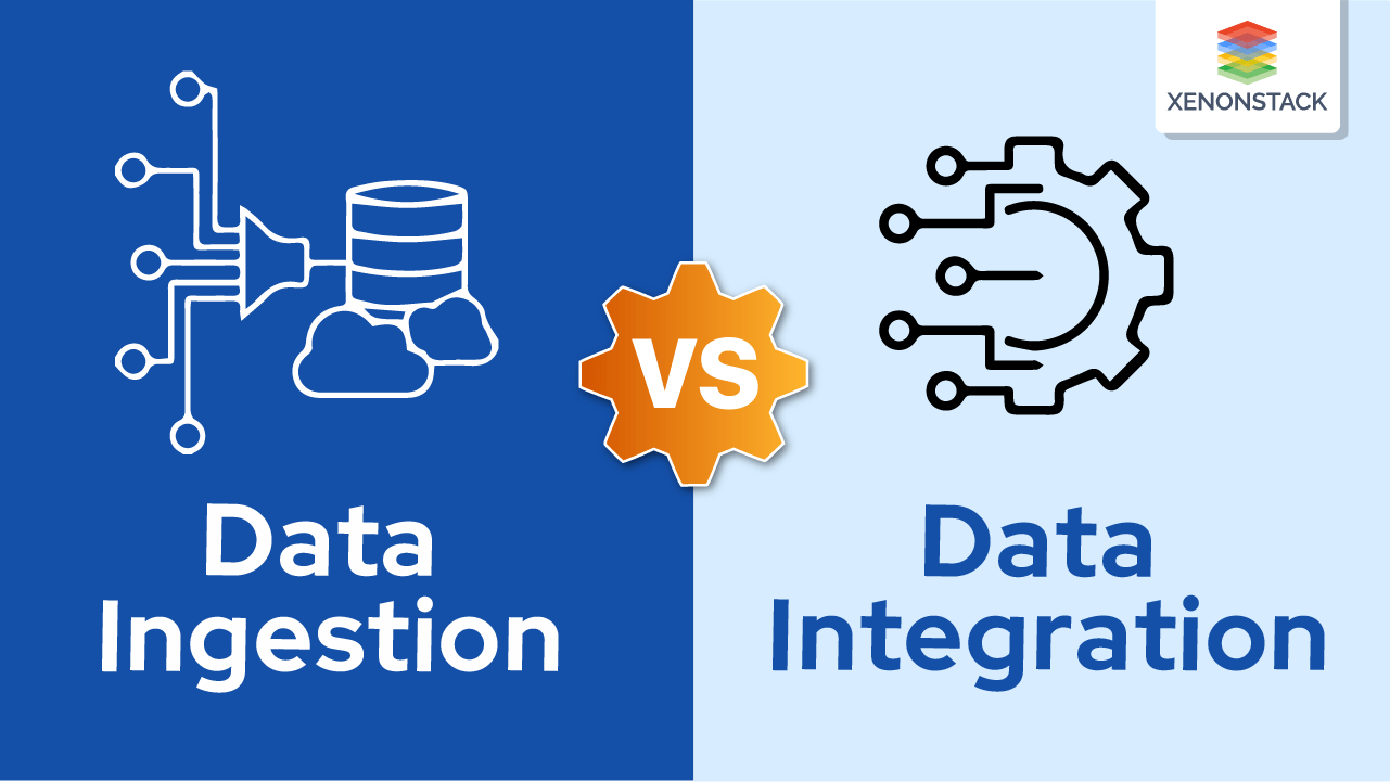 Data Ingestion vs Data Integration Know Everything Here