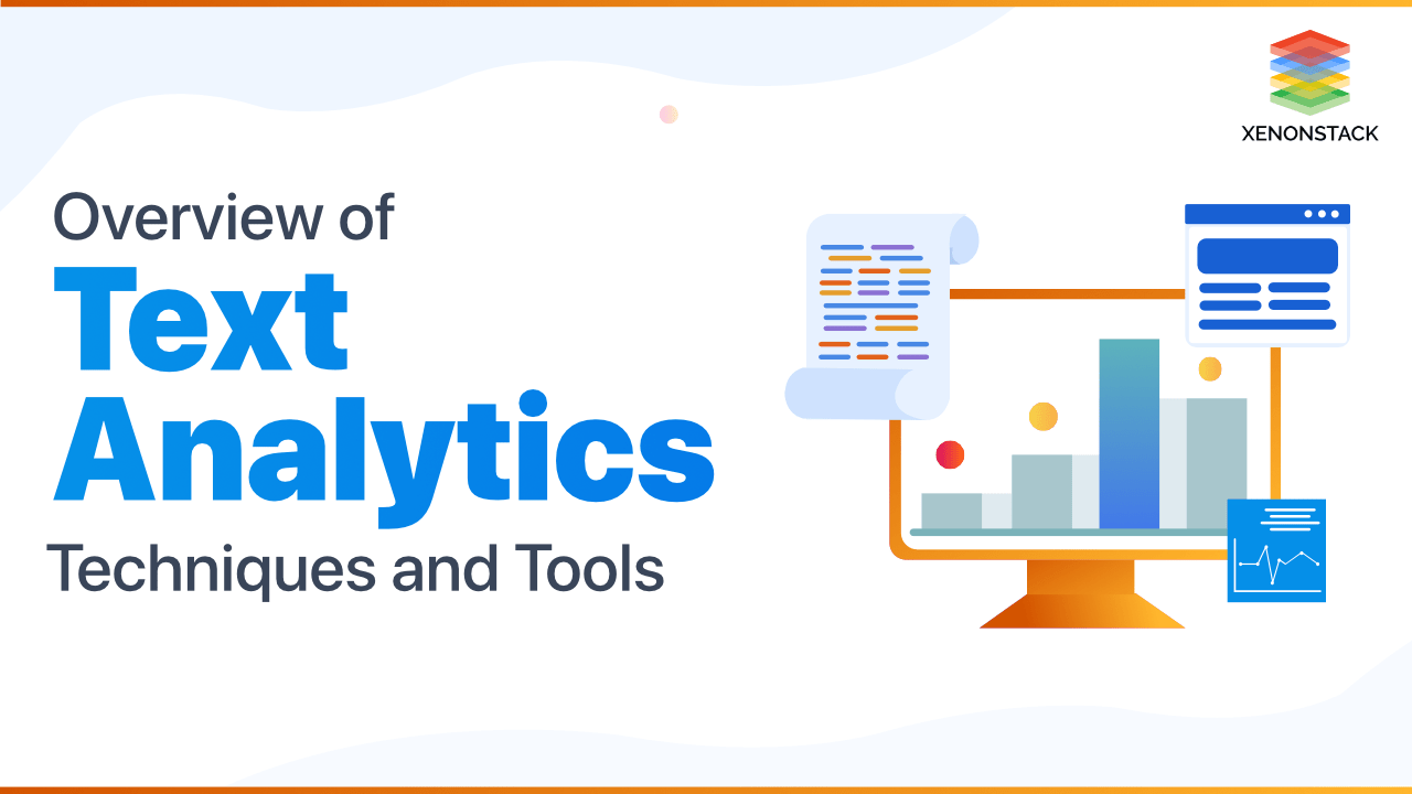 Text Analytics Tools and its Techniques The Complete Guide
