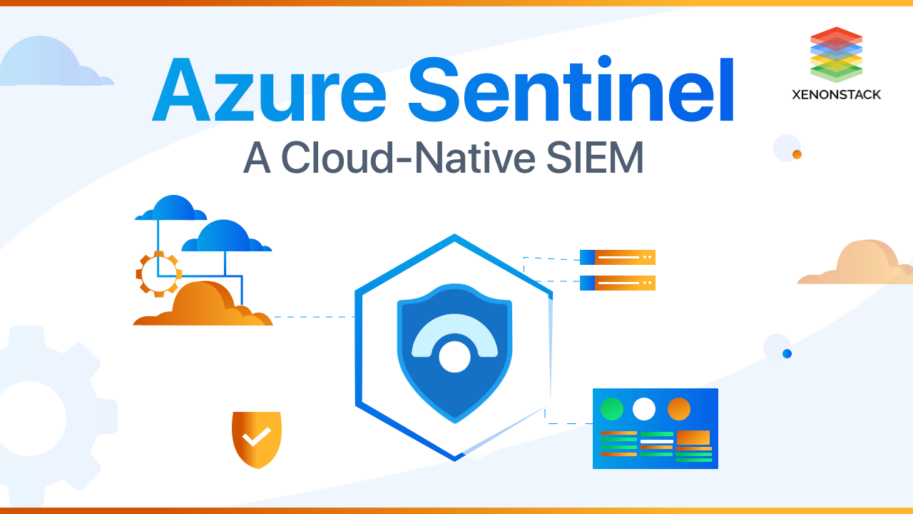 Azure Sentinel and its Components Complete Guide
