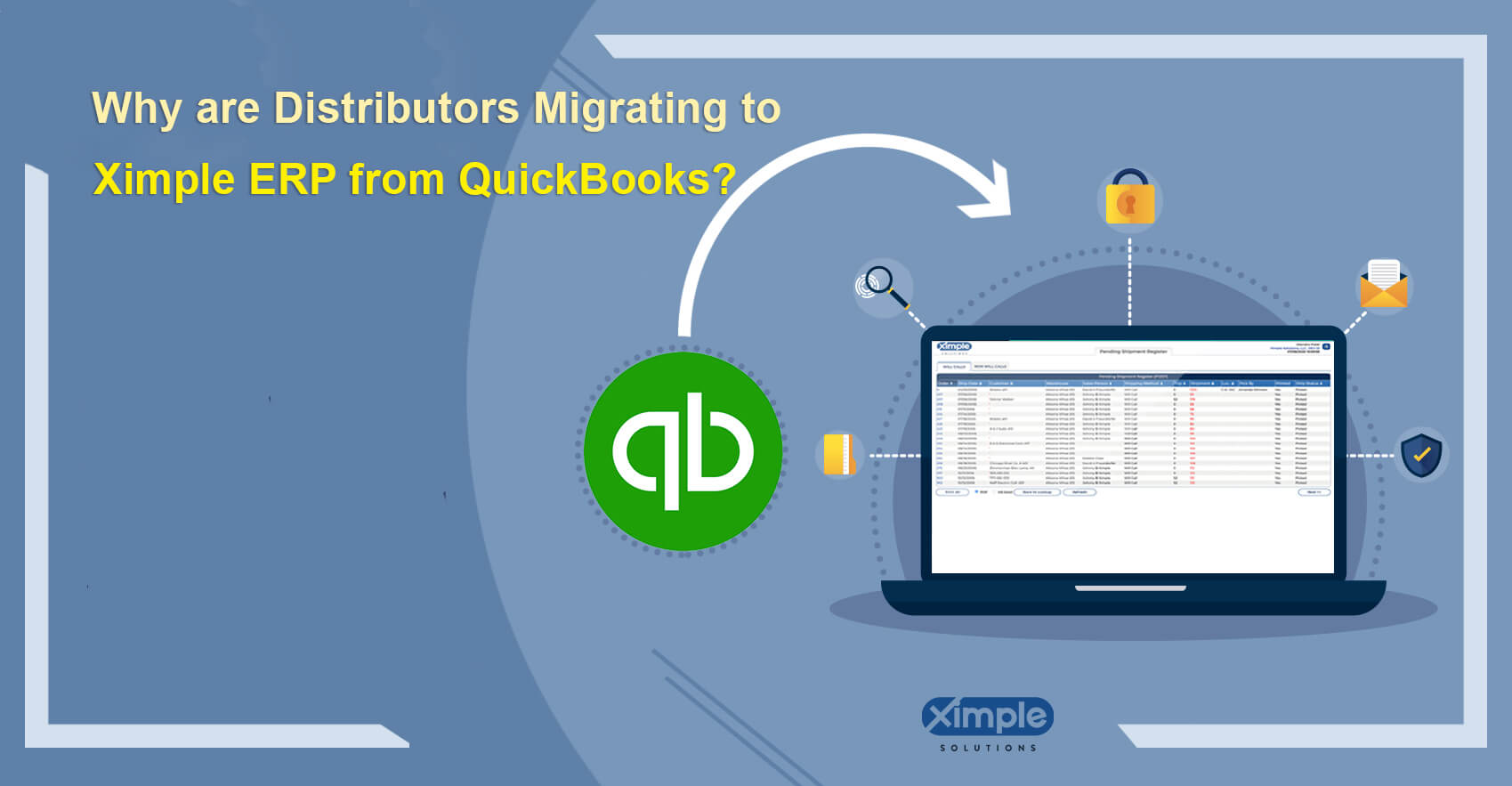 Quickbooks Software to ERP Ximple SolutionWhy Most Businesses Migrate