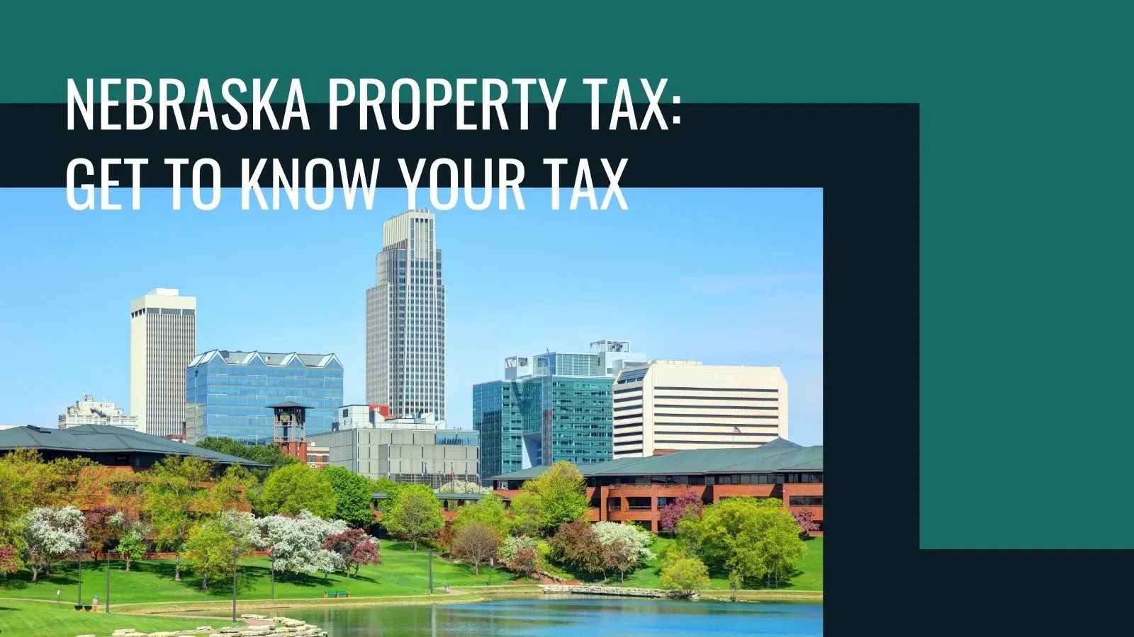 What are the Nebraska Property Tax Rates?