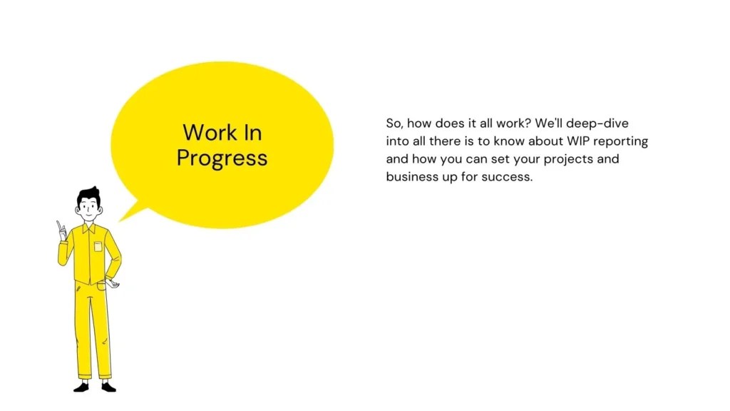 Work In Progress (WIP) Guide for Construction Industry