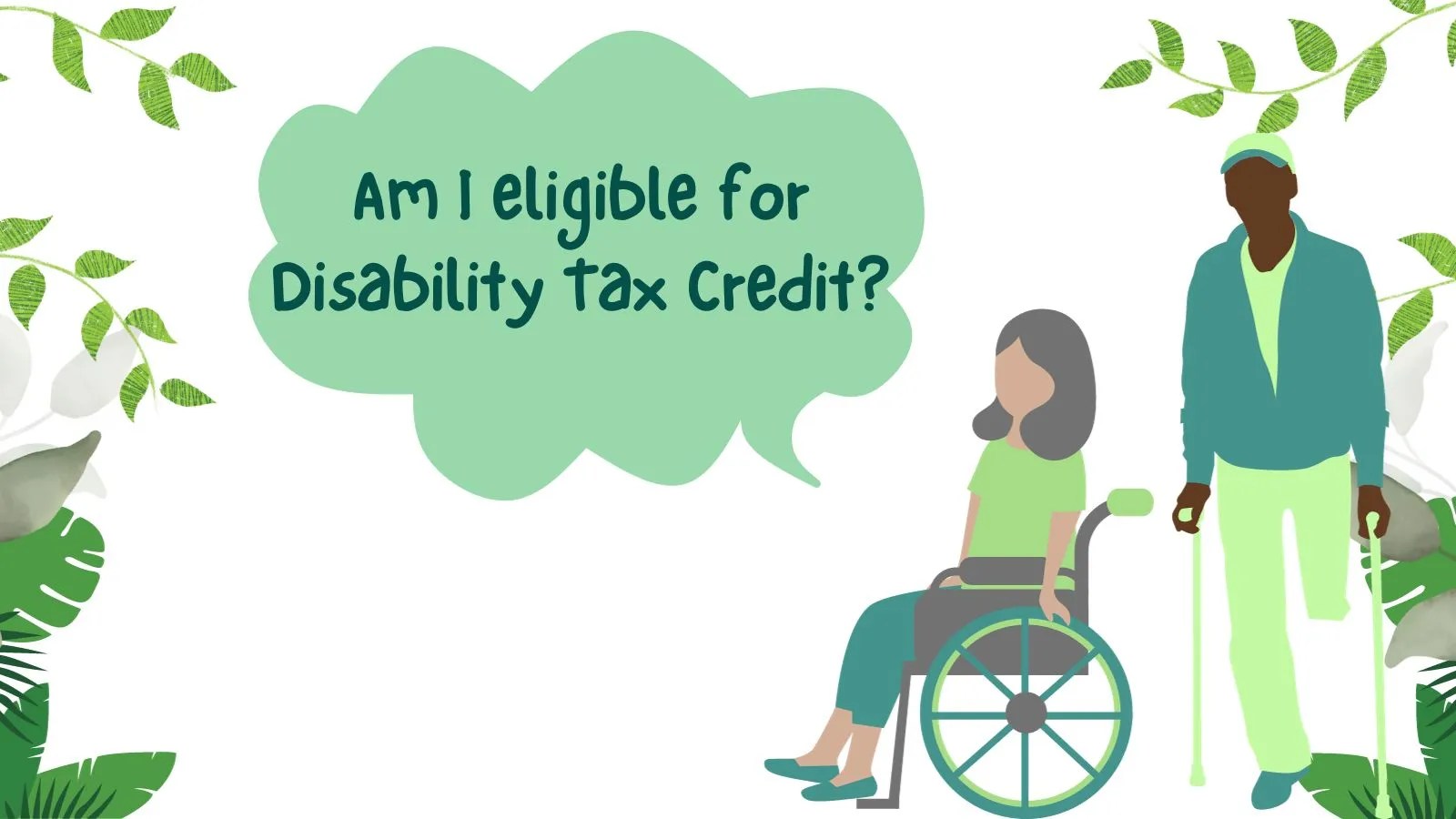 What Are Benefits Of Disability Tax Credit? How To Claim It