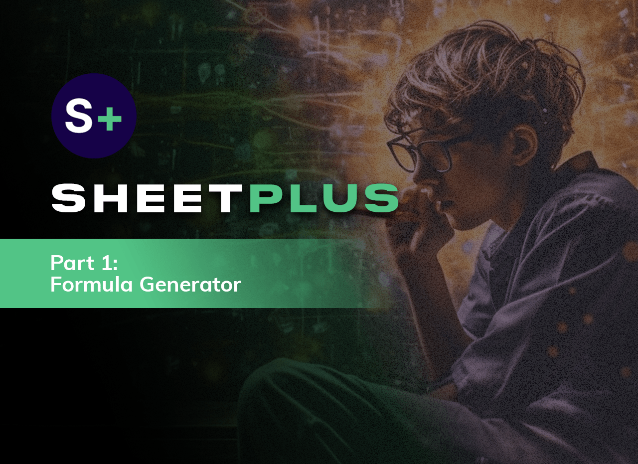 SheetPlus Part 1 Formula Generator Xpedite AI Academy