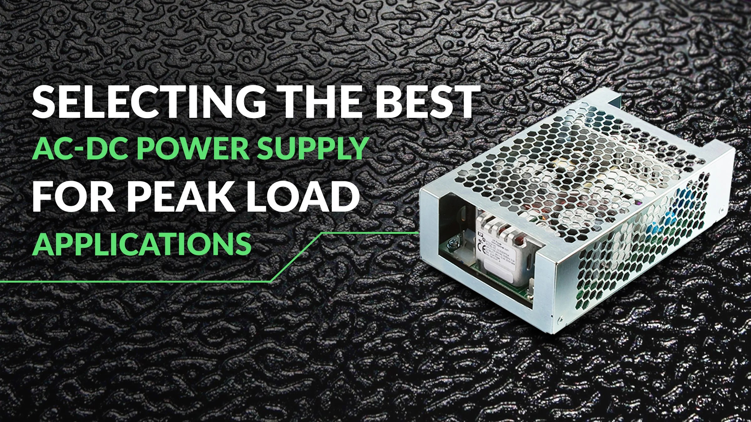 Selecting the best ACDC power supply for peak load applications XP Power
