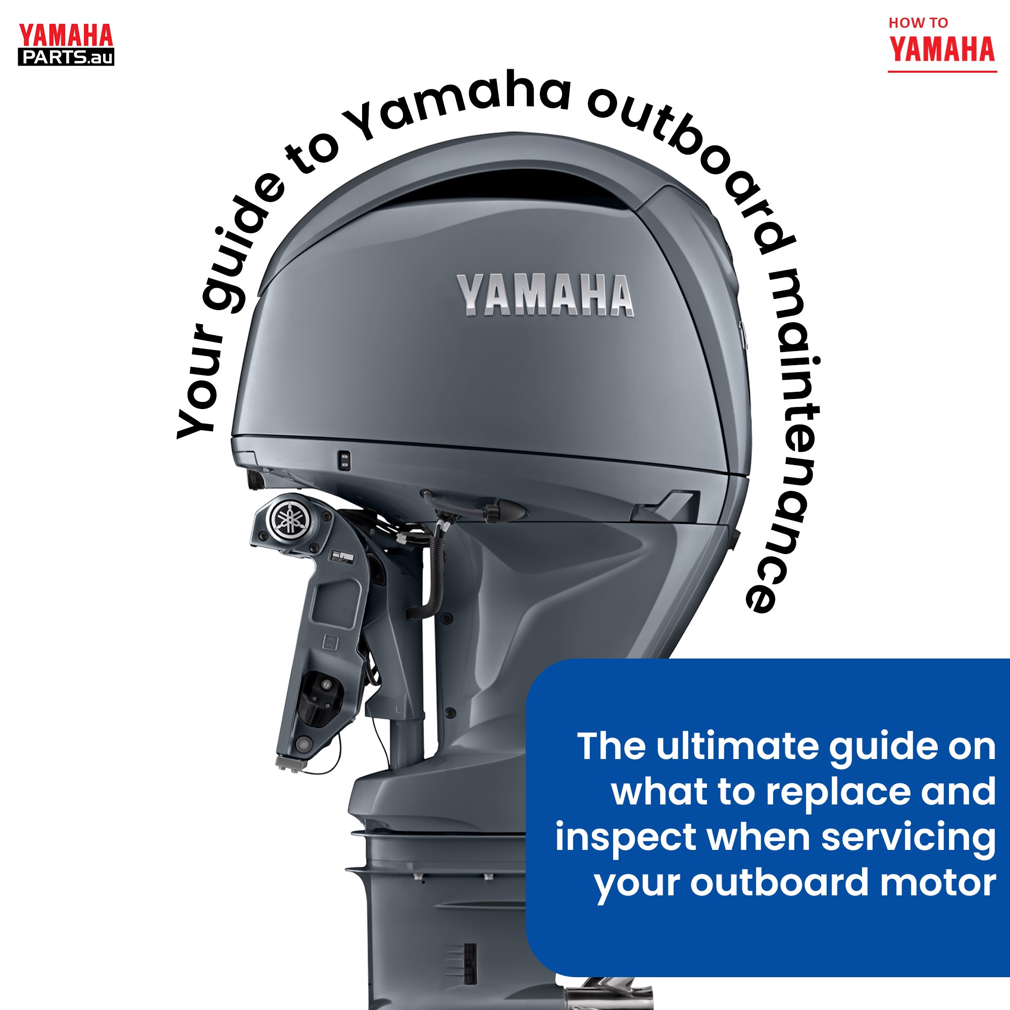 Essential Yamaha Outboard Motor Maintenance- What to replace and