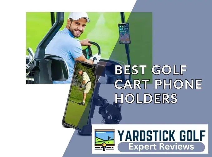 Best Golf Cart Phone Holders and Phone Mounts (2024 Reviews)