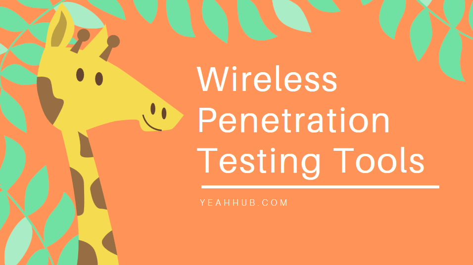 Top 5 Wireless Testing Tools Yeah Hub