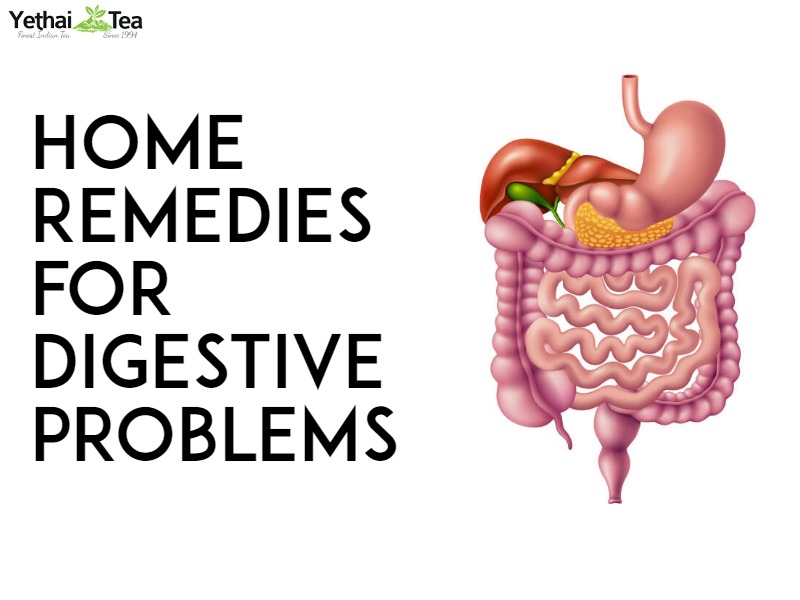 Home Remedies for Digestive Problems Yethai Tea