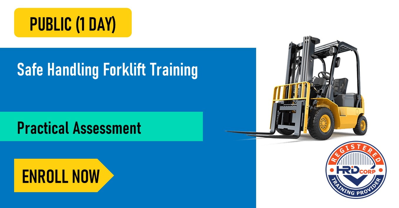 Safe Handling Forklift Training, Johor Bahru October 2024 Safety and